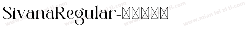 SivanaRegular字体转换