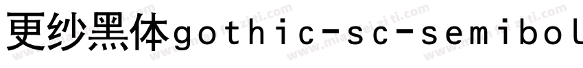 更纱黑体gothic-sc-semibolditalic手机版字体转换