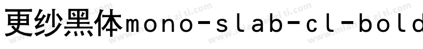 更纱黑体mono-slab-cl-bolditalic手机版字体转换
