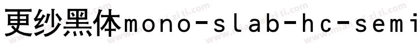 更纱黑体mono-slab-hc-semibold手机版字体转换