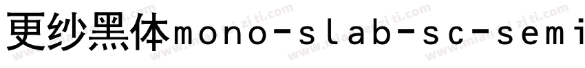 更纱黑体mono-slab-sc-semibold手机版字体转换