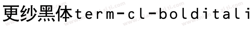 更纱黑体term-cl-bolditalic手机版字体转换