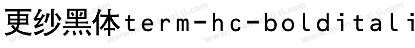 更纱黑体term-hc-bolditalic手机版字体转换