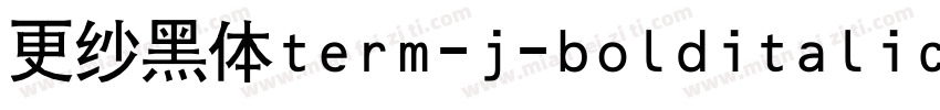 更纱黑体term-j-bolditalic手机版字体转换