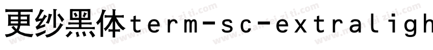 更纱黑体term-sc-extralight手机版字体转换