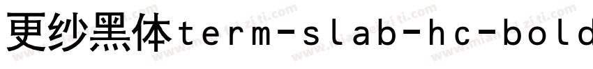 更纱黑体term-slab-hc-bold手机版字体转换