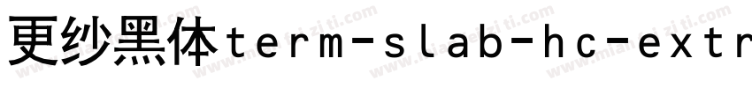 更纱黑体term-slab-hc-extralightitalic手机版字体转换