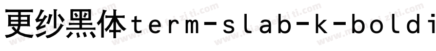 更纱黑体term-slab-k-bolditalic手机版字体转换
