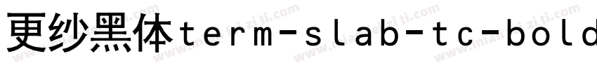 更纱黑体term-slab-tc-bolditalic手机版字体转换