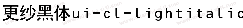 更纱黑体ui-cl-lightitalic手机版字体转换