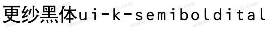 更纱黑体ui-k-semibolditalic手机版字体转换