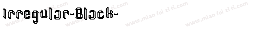 Irregular-Black字体转换
