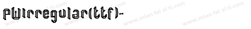 PWIrregular(ttf)字体转换