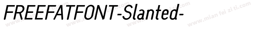 FREEFATFONT-Slanted字体转换