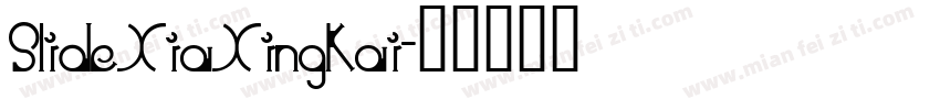 SlideXiaXingKai字体转换