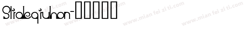 Slideqiuhon字体转换