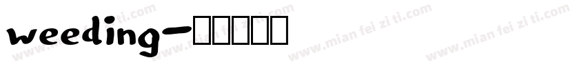 weeding字体转换