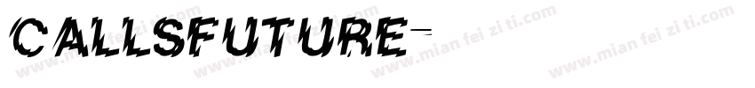 CALLSFUTURE字体转换
