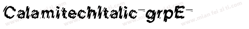 CalamitechItalic-grpE字体转换