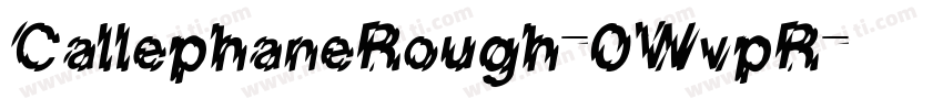 CallephaneRough-0WvpR字体转换