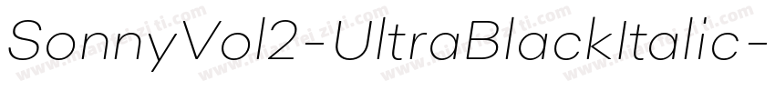 SonnyVol2-UltraBlackItalic字体转换