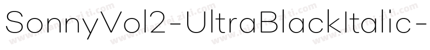 SonnyVol2-UltraBlackItalic字体转换