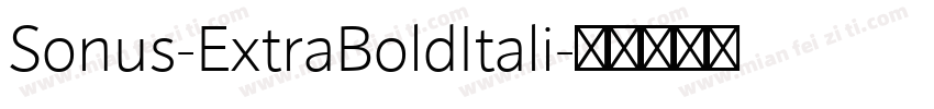 Sonus-ExtraBoldItali字体转换