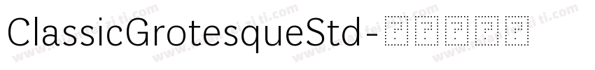 ClassicGrotesqueStd字体转换