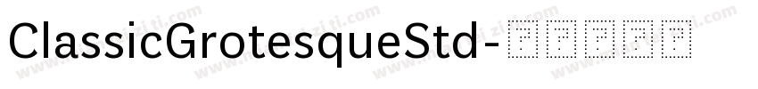 ClassicGrotesqueStd字体转换