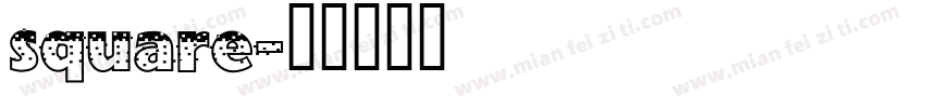 square字体转换