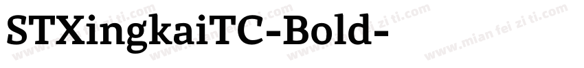 STXingkaiTC-Bold字体转换