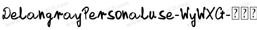 DelangrayPersonaluse-WyWXG字体转换