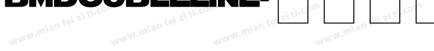 BMDoubleLine字体转换