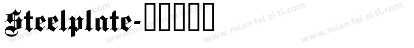 Steelplate字体转换
