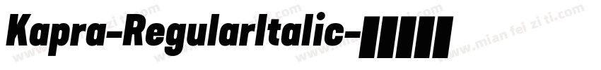 Kapra-RegularItalic字体转换