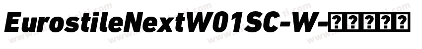 EurostileNextW01SC-W字体转换