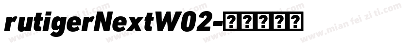 rutigerNextW02字体转换