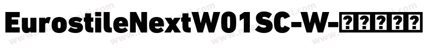 EurostileNextW01SC-W字体转换