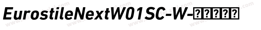 EurostileNextW01SC-W字体转换
