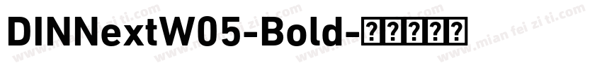 DINNextW05-Bold字体转换