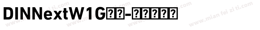 DINNextW1G字体字体转换