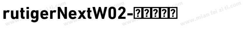 rutigerNextW02字体转换