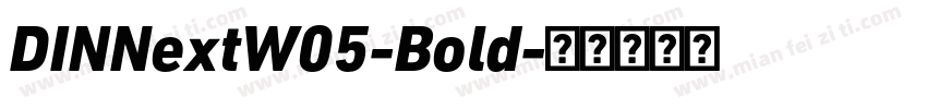 DINNextW05-Bold字体转换