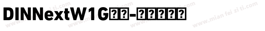 DINNextW1G字体字体转换