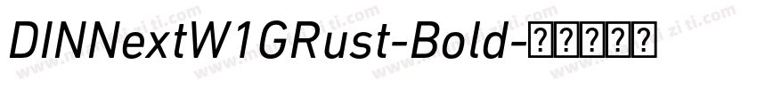 DINNextW1GRust-Bold字体转换