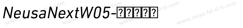 NeusaNextW05字体转换