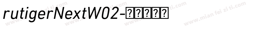 rutigerNextW02字体转换