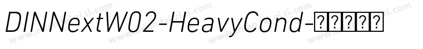 DINNextW02-HeavyCond字体转换