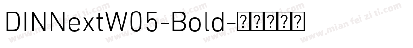 DINNextW05-Bold字体转换