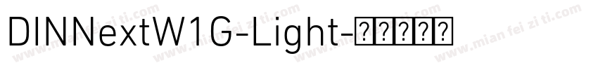DINNextW1G-Light字体转换